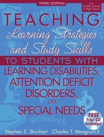Teaching Learning Strategies and Study Skills To Students with Learning Disabilities, Attention Deficit Disorders, or Special Needs book cover